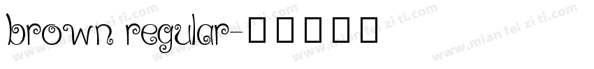 brown regular字体转换